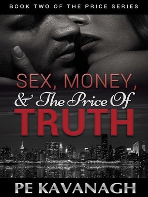 cover image of Sex, Money, and the Price of Truth